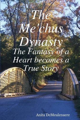 The Me'chus Dynasty (Paperback)