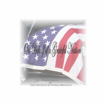 On Behalf of a Grateful Nation (Paperback)