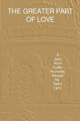 The Greater Part of Love (Paperback)