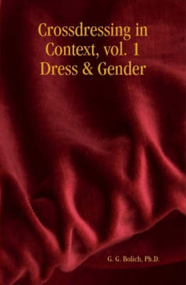 Crossdressing in Context, Vol. 1 Dress & Gender (Hardback)