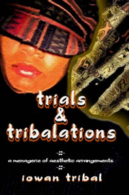 Trials & Tribalations (Paperback)