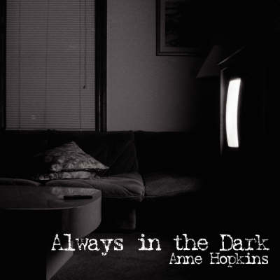 Always in the Dark (Paperback)