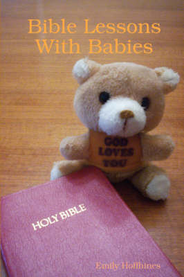 Bible Lessons With Babies (Paperback)
