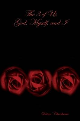 The 3 of Us God, Myself, and I (Paperback)