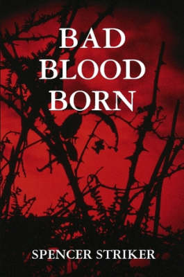 Bad Blood Born (Paperback)