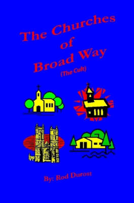 The Churches of Broad Way (The Cults) (Paperback)