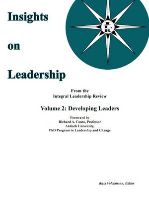 Insights on Leadership, Volume 2: Developing Leaders (Paperback)
