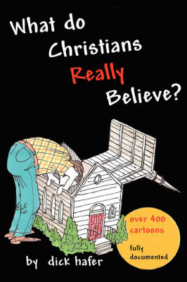 What Do Christians Really Believe (Paperback)