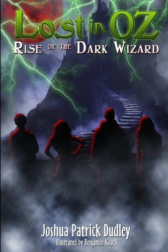 Lost in Oz: Rise of the Dark Wizard (Paperback)