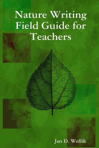 Nature Writing Field Guide for Teachers (Paperback)