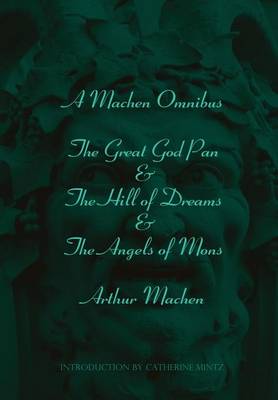 A Machen Omnibus (Hardback)