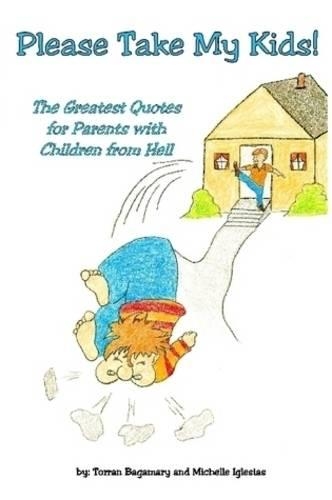 Please Take My Kids! (Paperback)