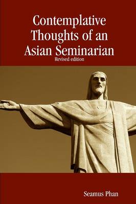 Cover Contemplative Thoughts of an Asian Seminarian
