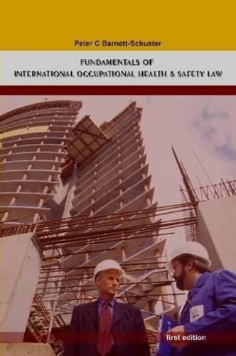 Fundamentals of International Occupational Health And Safety Law (Paperback)