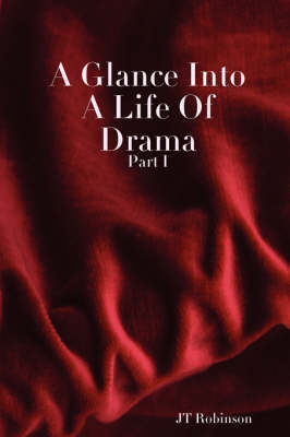 A Glance Into A Life Of Drama (Paperback)