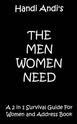 The Men Women Need (Paperback)