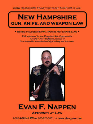 New Hampshire Gun, Knife, and Weapon Law (Paperback)