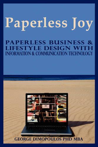 Paperless Joy: Paperless Business & Lifestyle Design (Paperback)