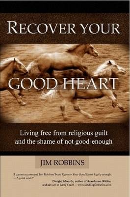 Recover Your Good Heart (Paperback)