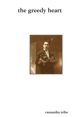The Greedy Heart (Paperback)