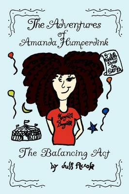 The Adventures of Amanda Humperdink: The Balancing ACT (Paperback)
