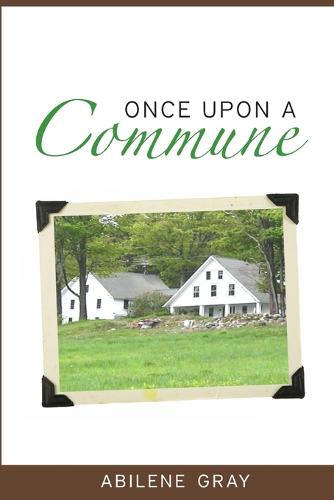 Once Upon a Commune (Paperback)