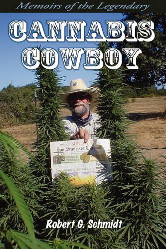 Memoirs of the Legendary Cannabis Cowboy (Paperback)