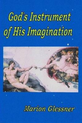 God's Instrument of His Imagination (Paperback)