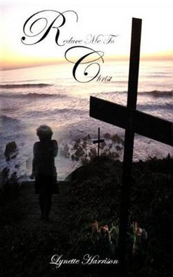 Reduce Me to Christ (Paperback)