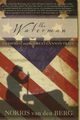 Cover The Waterman: The Patriot and the Great Cannon Train