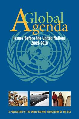 Global Agenda: Issues Before the United Nations 2009-2010 - Global Agenda: Issues Before the United Nations (Paperback)