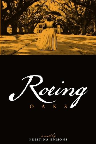 Roeing Oaks (Paperback)