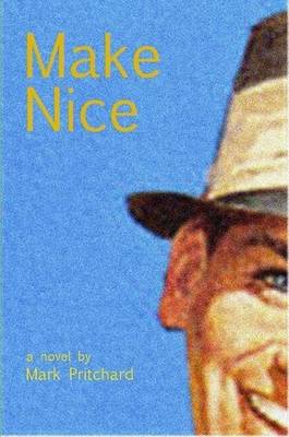 Make Nice (Paperback)