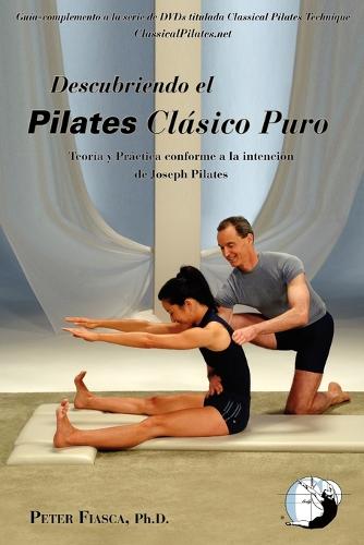 Descubriendo Pilates Clasico Puro (Paperback)