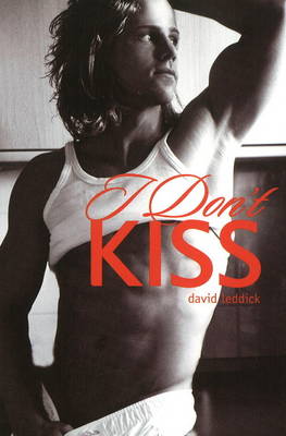 I Don't Kiss (Paperback)