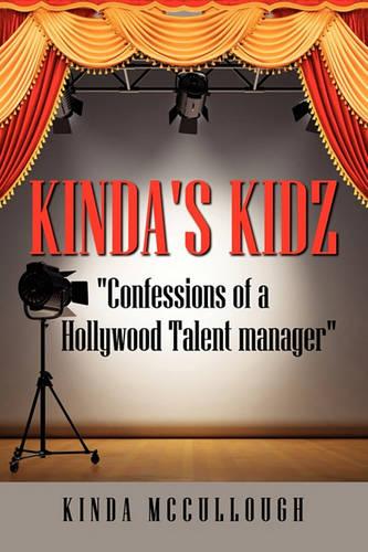 Kinda's Kidz Confessions of a Holllywood Talent Manager (Paperback)