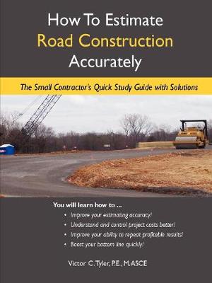 How to Estimate Road Construction Accurately (Paperback)