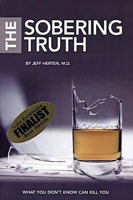 Sobering Truth, What You Dont Know Can Kill You (Paperback)
