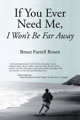 If You Ever Need Me, I Won't be Far Away (Paperback)