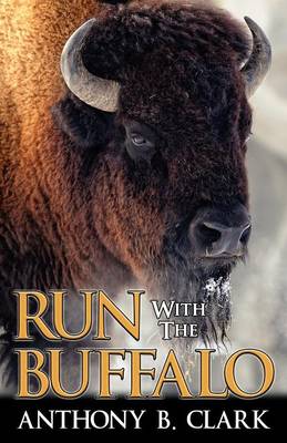 Run with the Buffalo (Paperback)