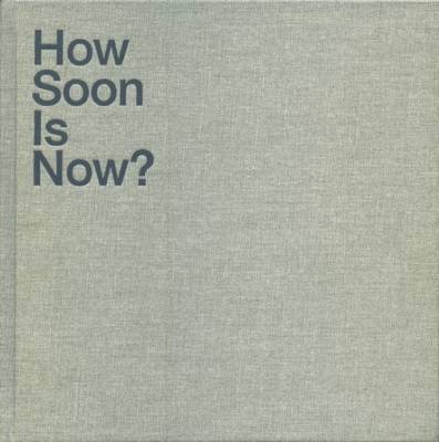 How Soon is Now? (Hardback)