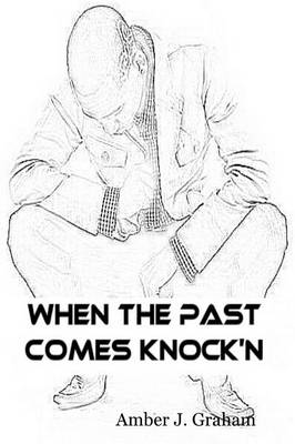 When the Past Comes Knock'n (Paperback)