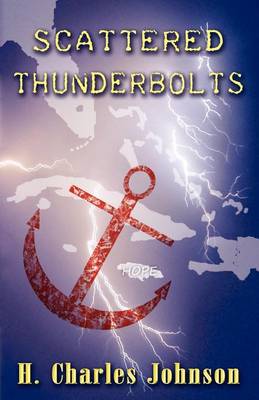Scattered Thunderbolts: A Period Turmoil in Jamaica (Paperback)