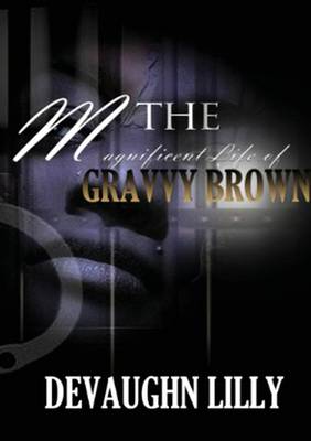 The Magnificent Life of Gravvy Brown. Special Edition (Paperback)