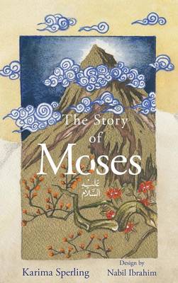 The Story of Moses (Hardback)