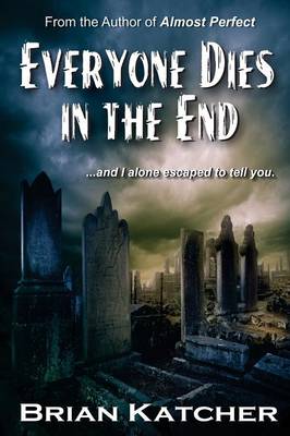 Everyone Dies in the End (Paperback)
