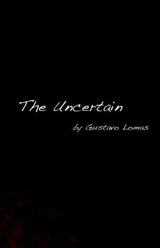 The Uncertain (Paperback)