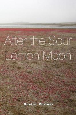 After the Sour Lemon Moon (Paperback)