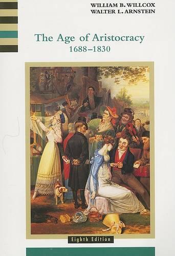 The Age of Aristocracy 1688-1830 (Paperback)