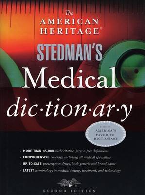 The "American Heritage" Stedman's Medical Dictionary (Hardback)